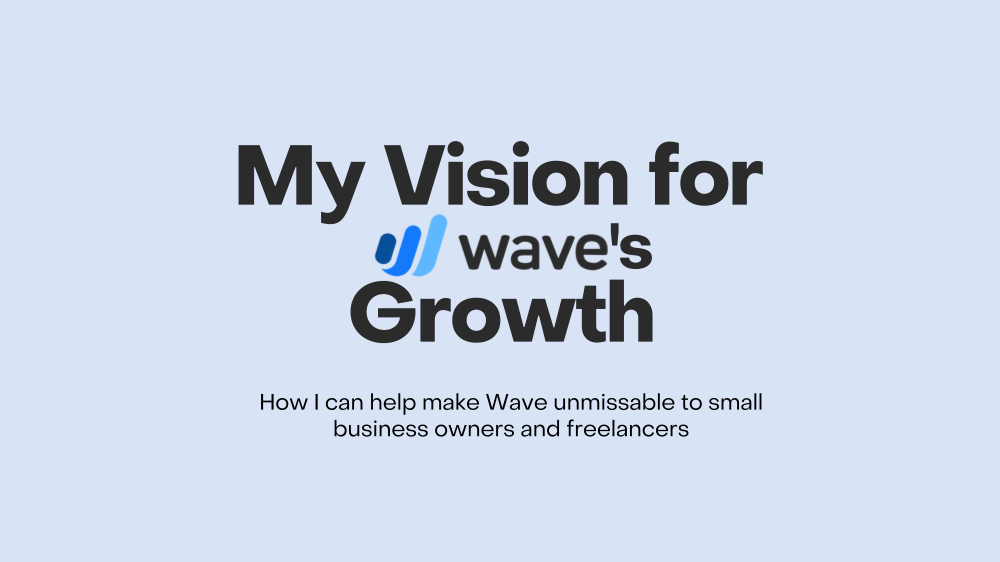 My Vision for Wave's Growth — content strategy deck